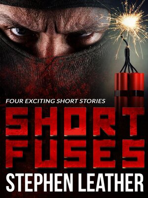 cover image of Short Fuses (Four short stories)